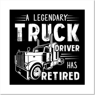 A Legendary Truck Driver Has Retired Posters and Art